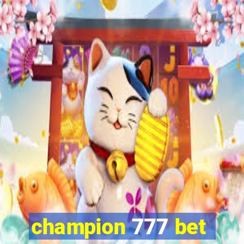 champion 777 bet